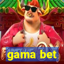 gama bet